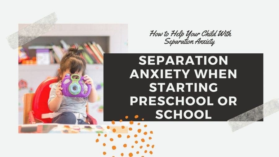 How to Help Your Child With Separation Anxiety